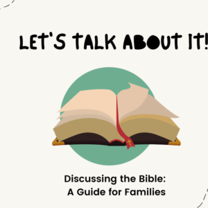 Let's Talk About It!: Bible Discussion Guide for Families